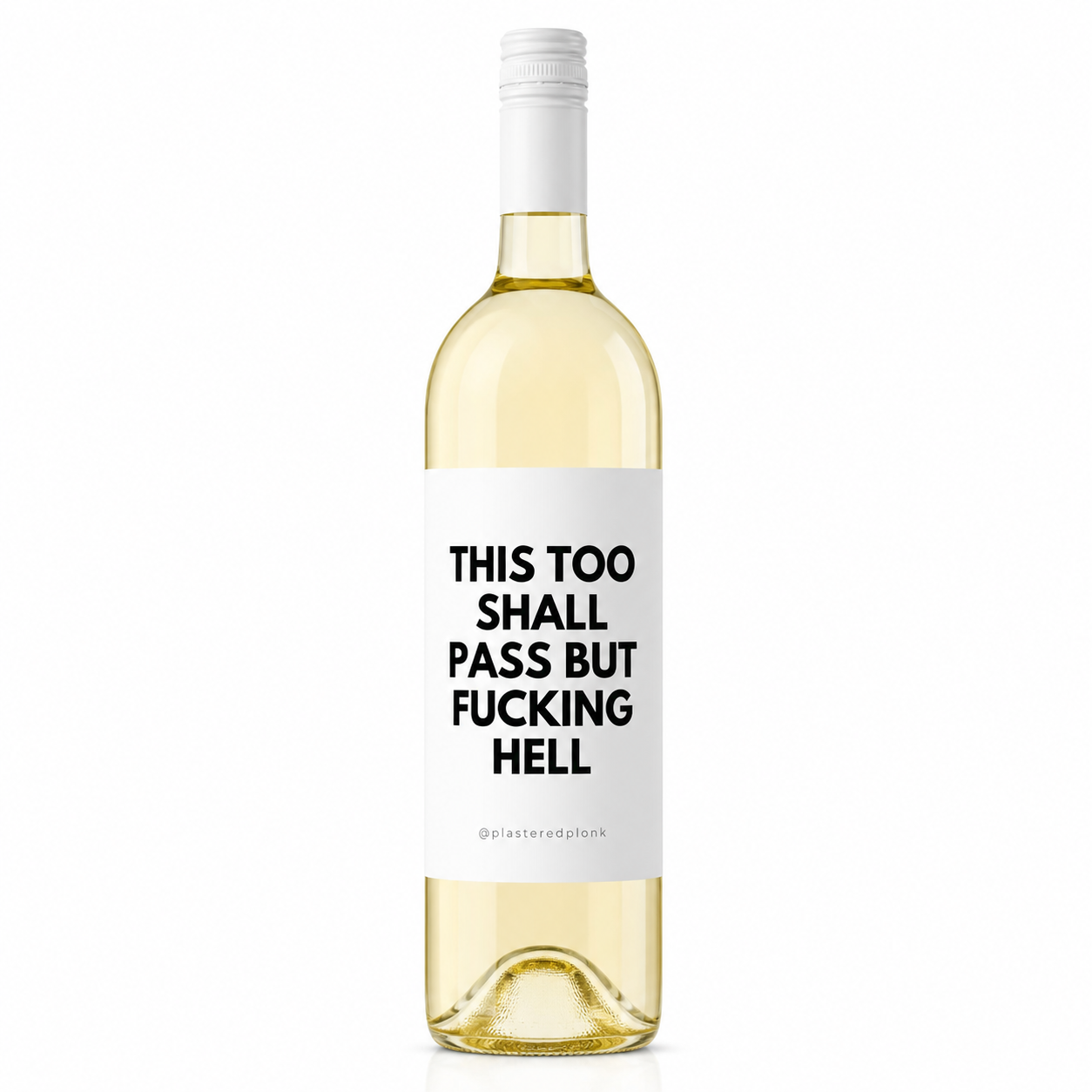 THIS TOO SHALL PASS BUT