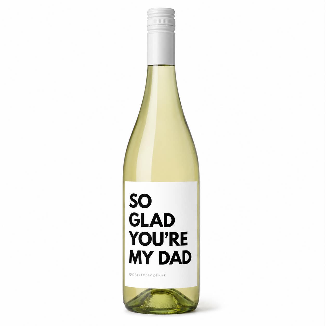 SO GLAD YOU’RE MY DAD